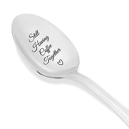  Ll Having Coffee Together - Friendship Gift - Love - Mine - Valentine - Gift For Him - Gift For Friends Who Are Moving Away - Steeliness Steel Spoon With Messages By Boston Creative Company LLC