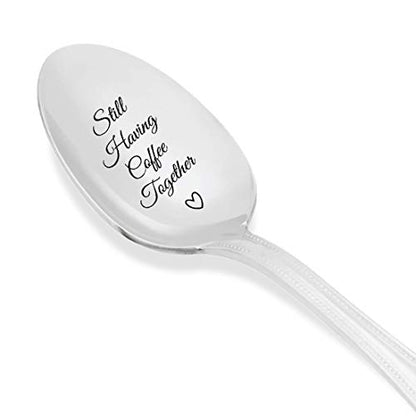  Ll Having Coffee Together - Friendship Gift - Love - Mine - Valentine - Gift For Him - Gift For Friends Who Are Moving Away - Steeliness Steel Spoon With Messages By Boston Creative Company LLC