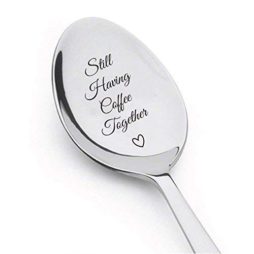  Ll Having Coffee Together - Friendship Gift - Love - Mine - Valentine - Gift For Him - Gift For Friends Who Are Moving Away - Steeliness Steel Spoon With Messages By Boston Creative Company LLC