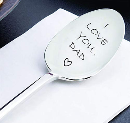  I Love You Dad - Engraved Spoon For Dad | Birthday For Father From Daughter Son | Gift For Fathers Day | Thanksgiving Gift For Daddy Grandma | Long Distance Gift For Dad - 7 Inch
