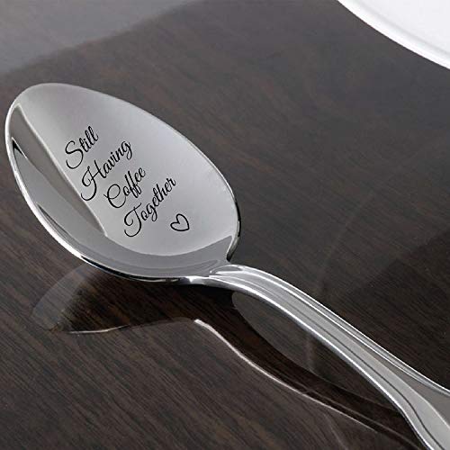  Ll Having Coffee Together - Friendship Gift - Love - Mine - Valentine - Gift For Him - Gift For Friends Who Are Moving Away - Steeliness Steel Spoon With Messages By Boston Creative Company LLC