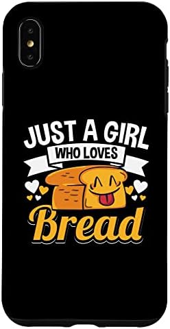  IPhone 11 Just A Girl Who Loves Bread Breadmaker Baker Funny Baking Case