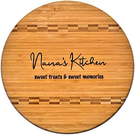  Nana Gift - Bamboo Butcher Block Inlay Engraved Cutting Board - Nana’s Kitchen Sweet Treats & Sweet Memories - Design Decor Birthday Mothers Day Christmas Best Grandma Mom Ever GK Grand (11.75 Round)