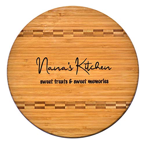  Nana Gift - Bamboo Butcher Block Inlay Engraved Cutting Board - Nana’s Kitchen Sweet Treats & Sweet Memories - Design Decor Birthday Mothers Day Christmas Best Grandma Mom Ever GK Grand (11.75 Round)