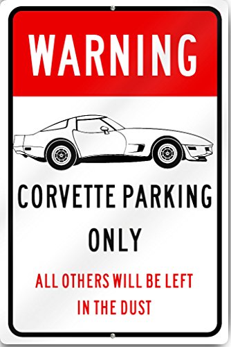  Warning Corvette Parking Only Sign 12" Wide X 18" Tall Heavy Gauge Aluminum